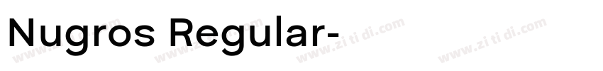 Nugros Regular字体转换
